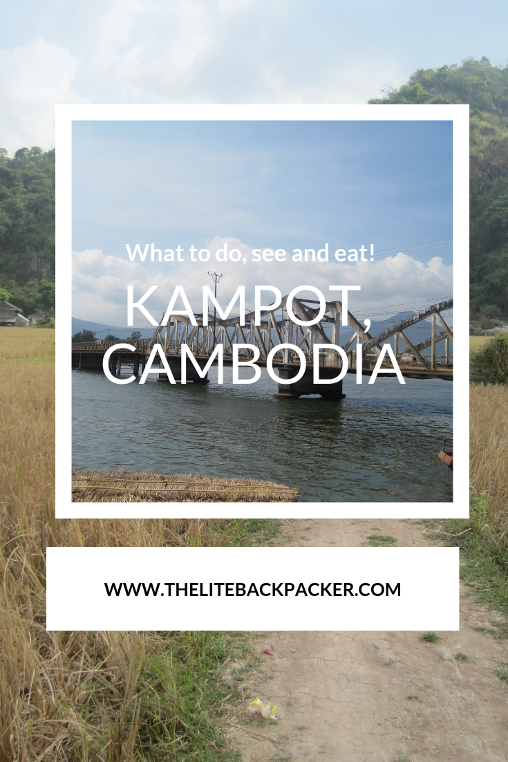 What to do, see and eat? Kampot!